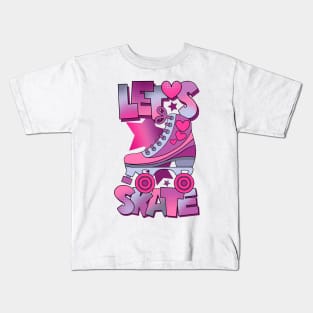 Let’s skate! Kids T-Shirt